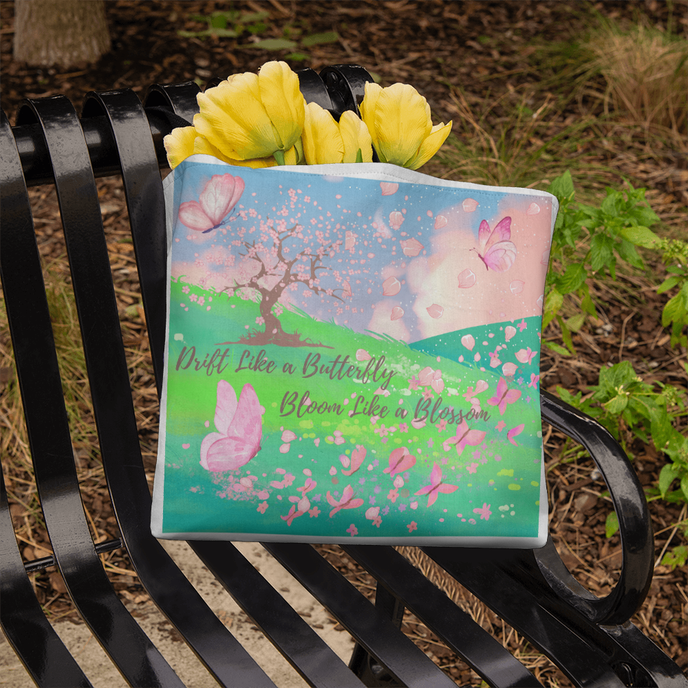 "Drift Like a Butterfly, Bloom Like a Blossom" - Tote Bag, choose from 3 sizes!